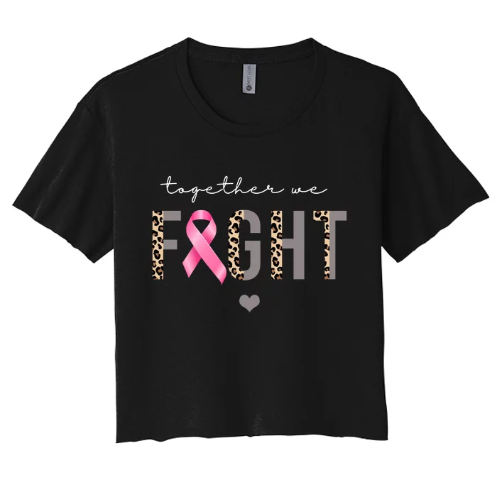 Together We Fight Breast Cancer Awareness Leopard Women's Crop Top Tee