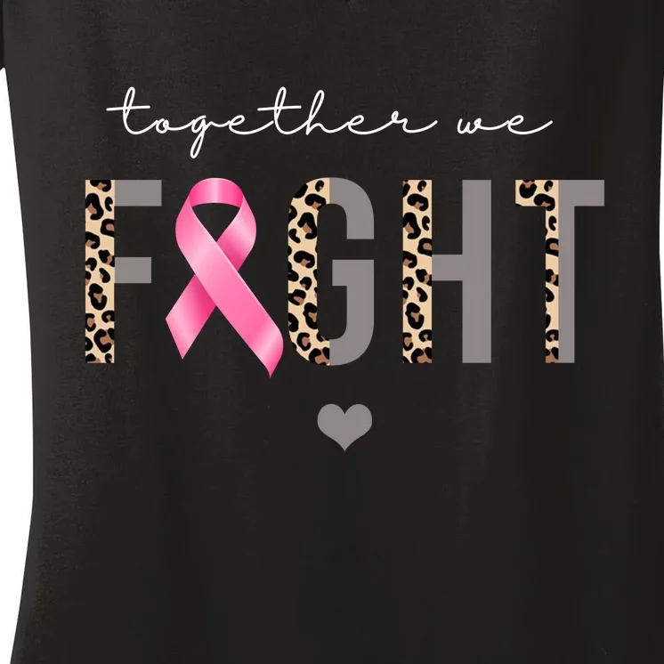 Together We Fight Breast Cancer Awareness Leopard Women's V-Neck T-Shirt