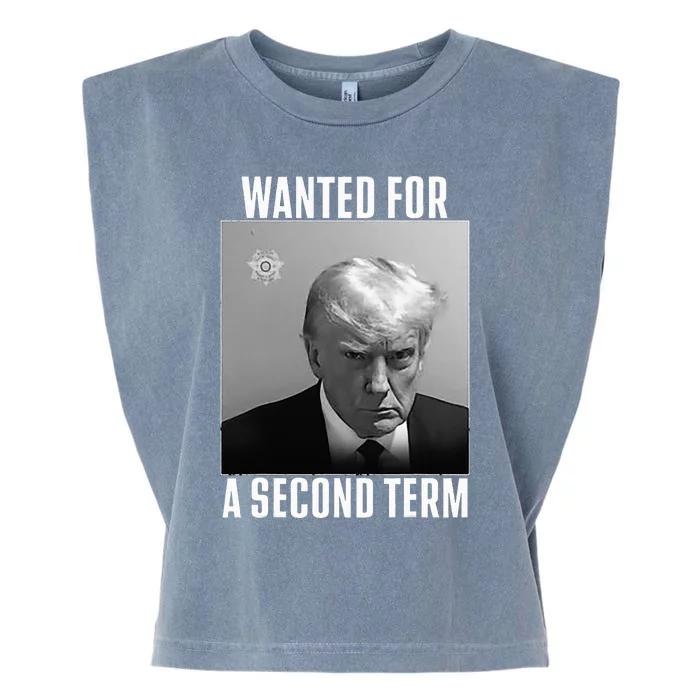 Trump Wanted For A Second Term Garment-Dyed Women's Muscle Tee