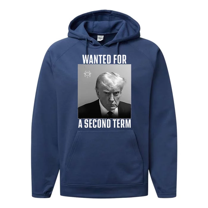 Trump Wanted For A Second Term Performance Fleece Hoodie