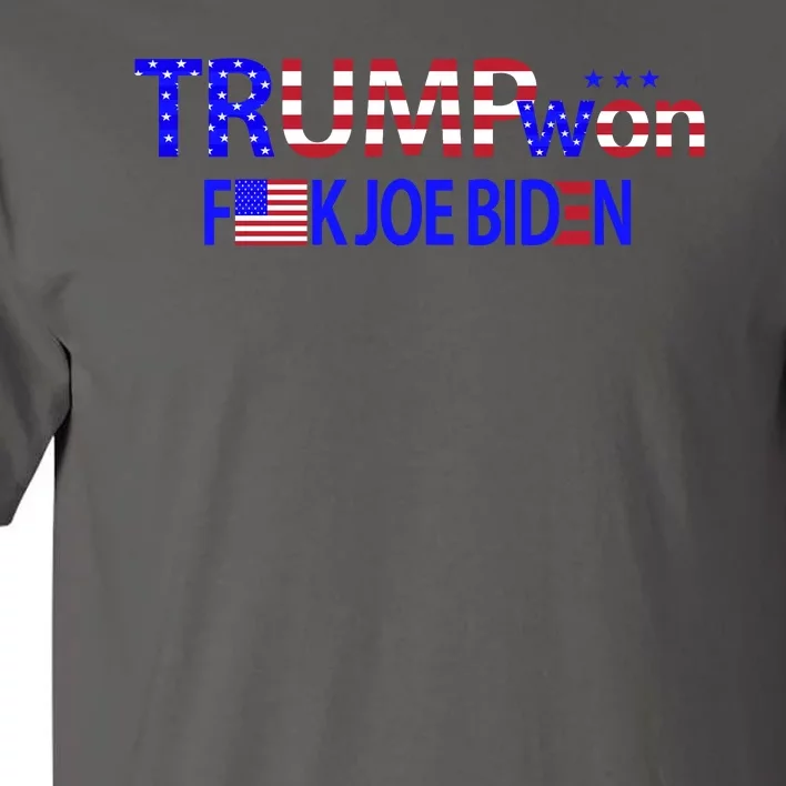 Trump Won F Biden Tall T-Shirt