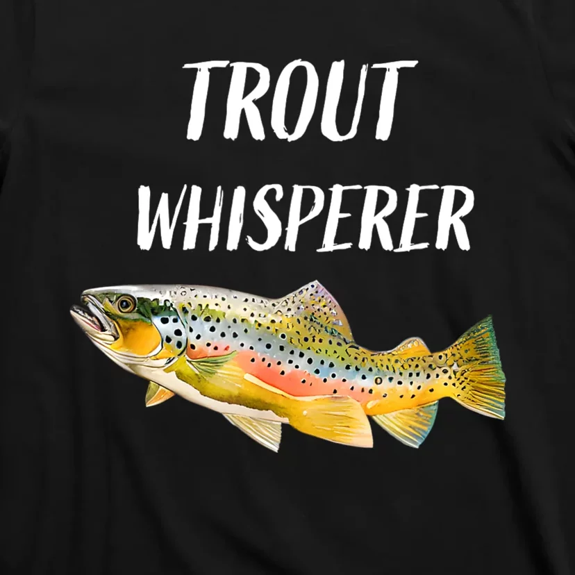 Trout Whisperer Fishing Rainbow Trout T-Shirt