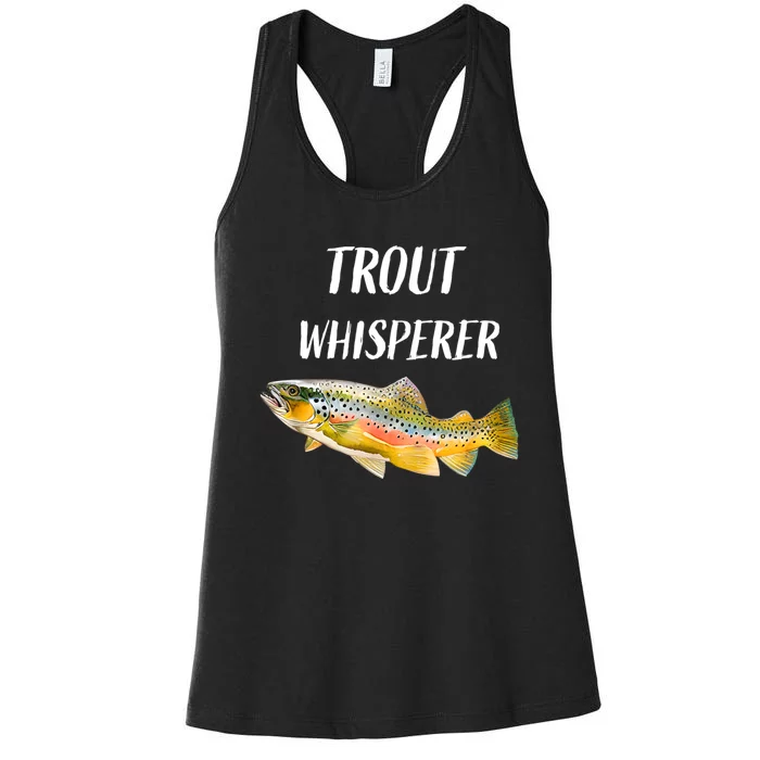 Trout Whisperer Fishing Rainbow Trout Women's Racerback Tank