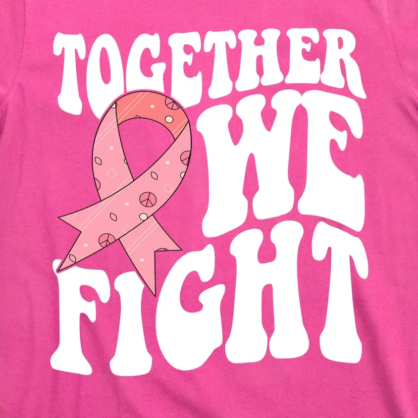 Together We Fight Breast Cancer Retro T-Shirt