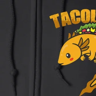 Tacolotl - Walking Fish Lizard Kawaii Axolotl Taco Full Zip Hoodie