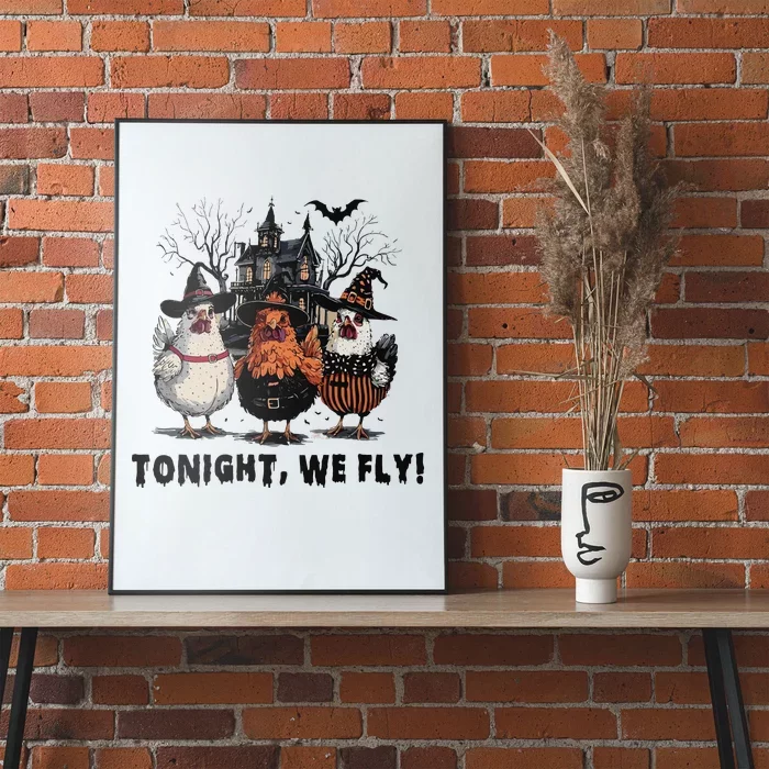 Tonight We Fly Funny Chicken Halloween Spooky Season Poster