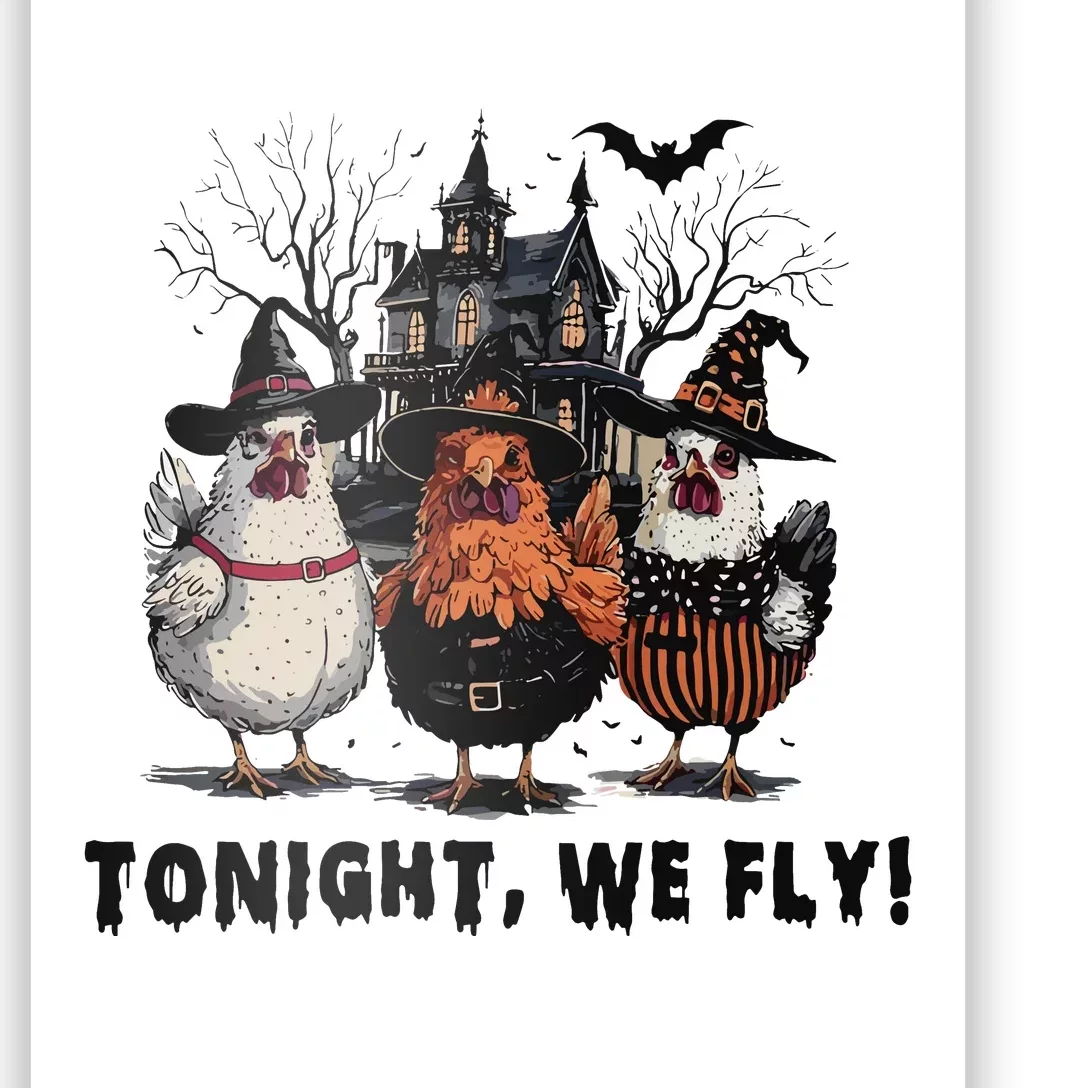 Tonight We Fly Funny Chicken Halloween Spooky Season Poster