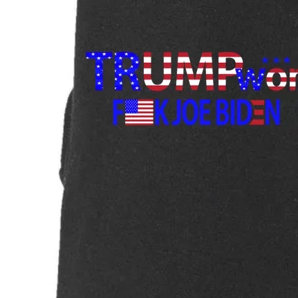 Trump Won F Joe Biden Doggie 3-End Fleece Hoodie