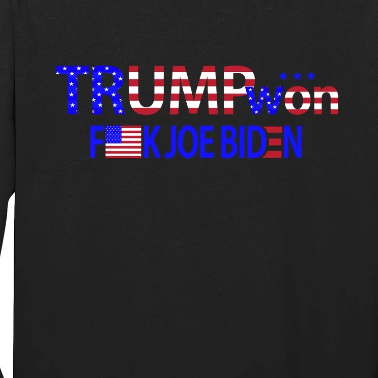 Trump Won F Joe Biden Long Sleeve Shirt