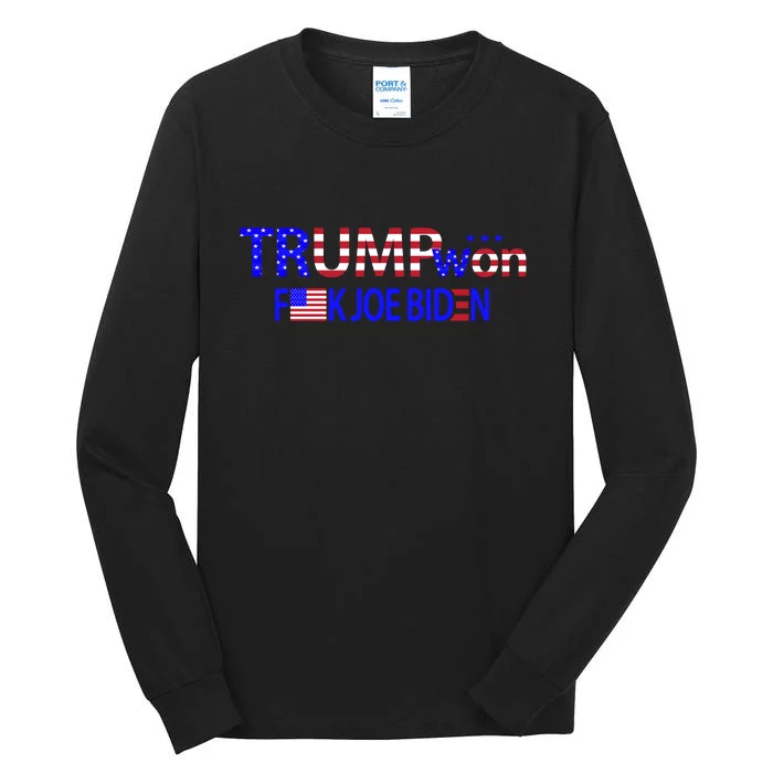 Trump Won F Joe Biden Tall Long Sleeve T-Shirt