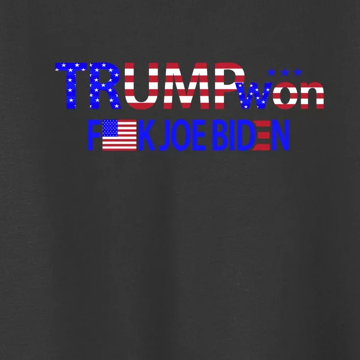 Trump Won F Joe Biden Toddler T-Shirt