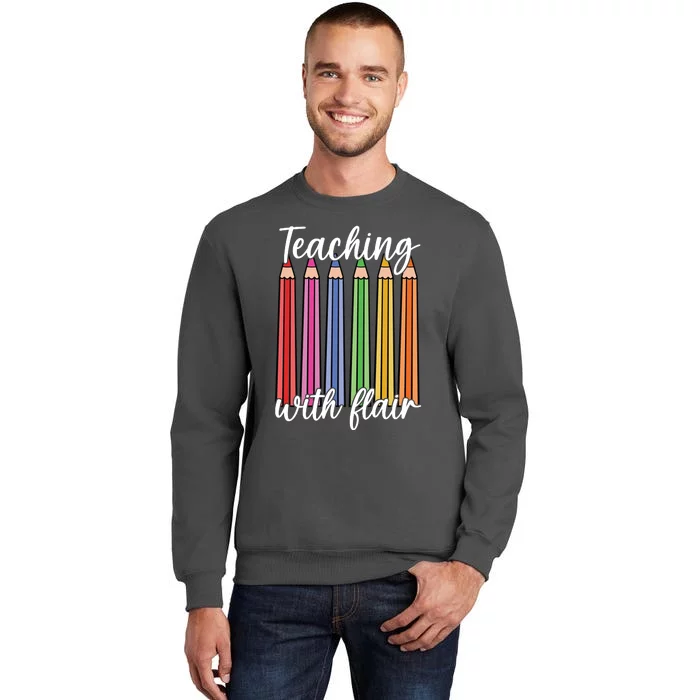 Teaching With Flair Colorful Pencil School Tall Sweatshirt