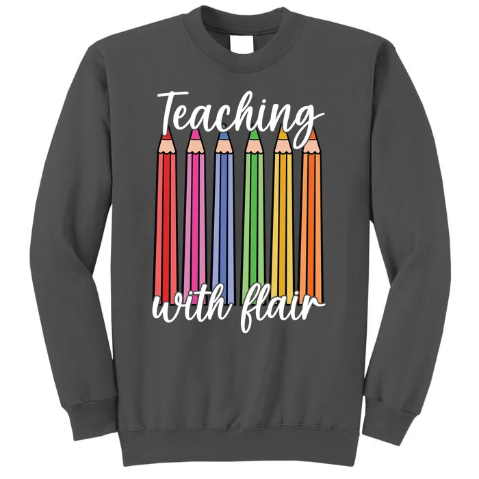 Teaching With Flair Colorful Pencil School Tall Sweatshirt