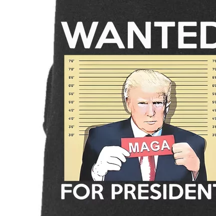 Trump Wanted For President Doggie 3-End Fleece Hoodie