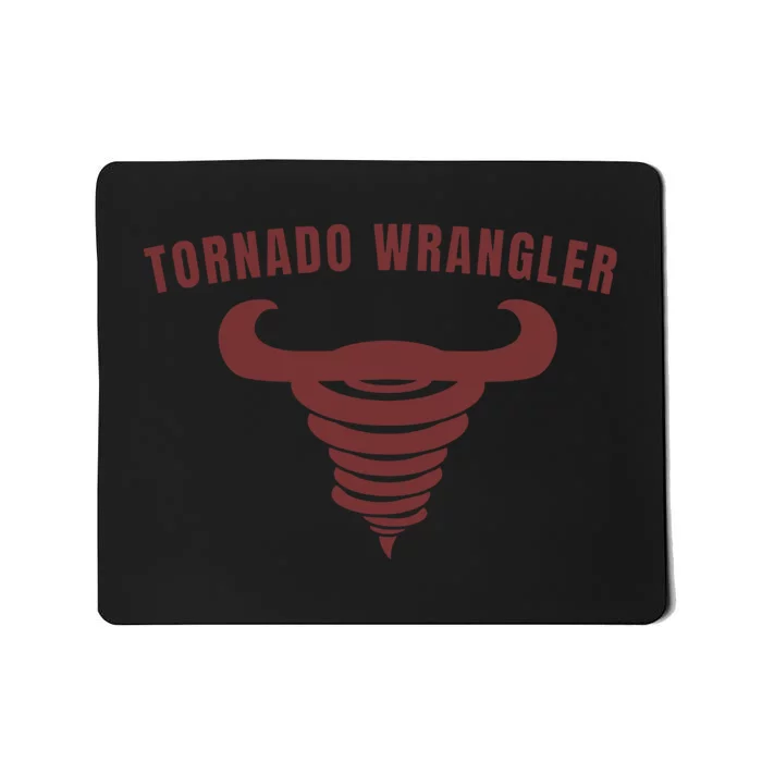 Tornado Wrangler Funny Design Mousepad