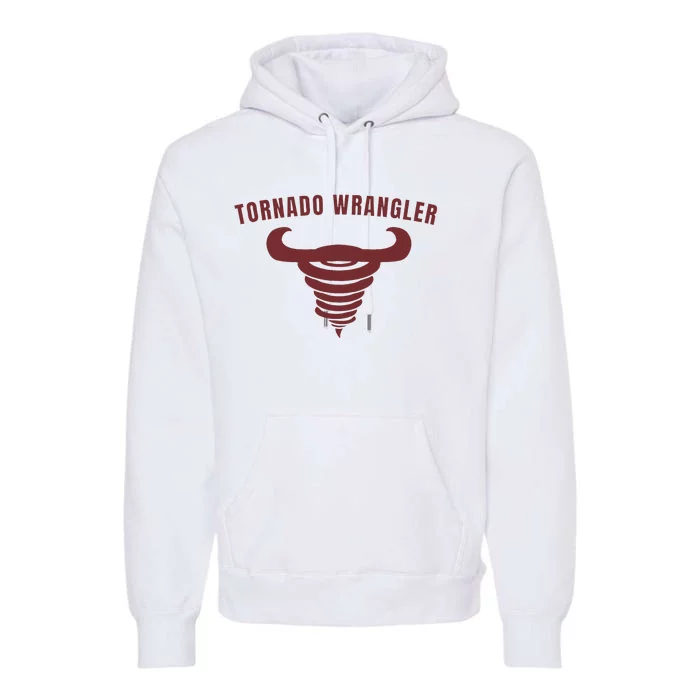 Tornado Wrangler Funny Design Premium Hoodie