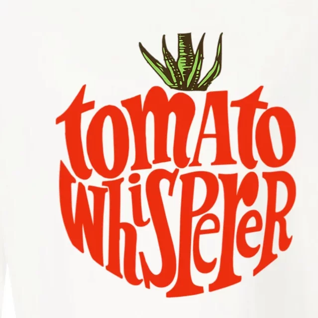 Tomato Whisperer For Gardening Enthusiasts Cropped Pullover Crew