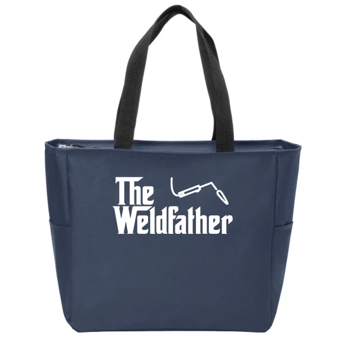 The Weldfather Funny Welder Welding Saying Welders Zip Tote Bag