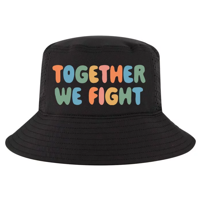 Together We Fight Cancer Survivor Cancer Cool Comfort Performance Bucket Hat