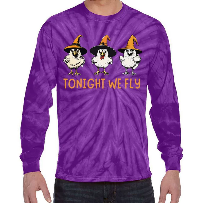 Tonight We Fly Witch Chicken Animal Halloween Tie-Dye Long Sleeve Shirt