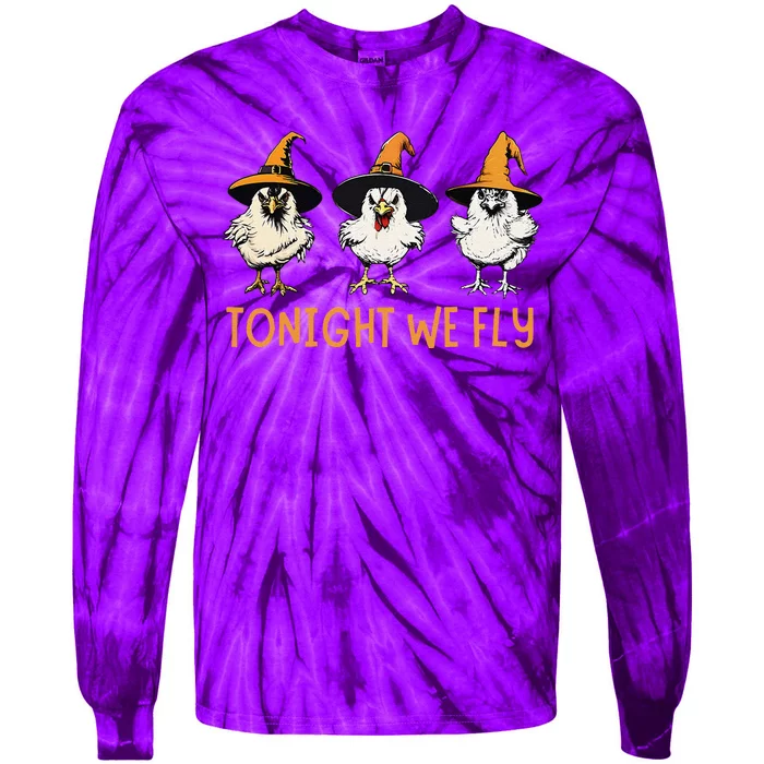 Tonight We Fly Witch Chicken Animal Halloween Tie-Dye Long Sleeve Shirt