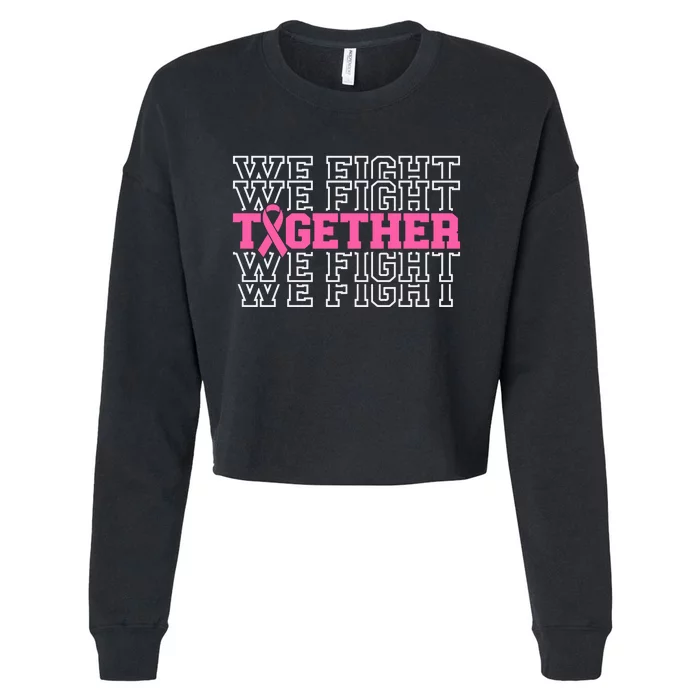 Together We Fight Breast Cancer Awareness Cropped Pullover Crew