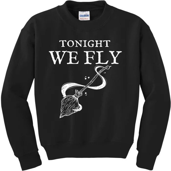 Tonight We Fly Funny Witch Halloween Kids Sweatshirt