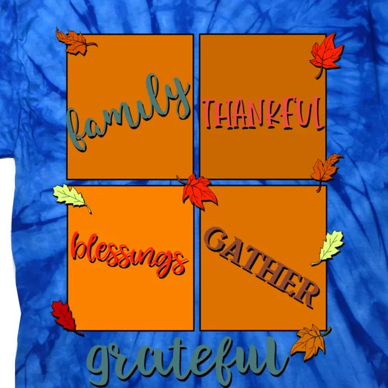 Thanksgiving Words Family Thankful Blessings Gather Meaningful Gift Tie-Dye T-Shirt