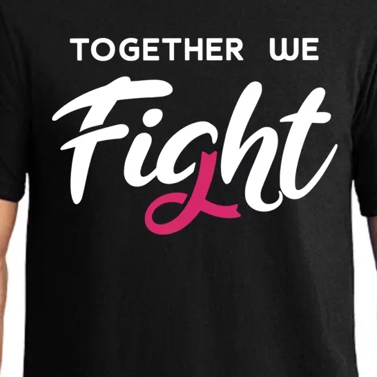 Together We Fight Breast Cancer Awareness Support Squad Funny Gift Pajama Set