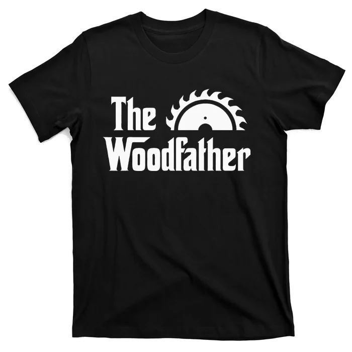 The Woodfather Funny Woodworking Carpenter Joke Woodworker T-Shirt