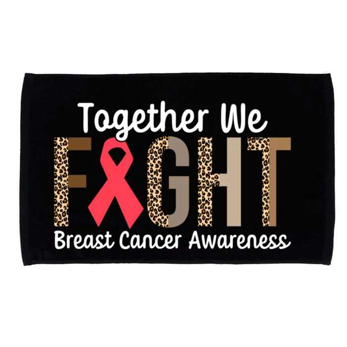 Together We Fight Breast Cancer Awareness Warrior Gift Microfiber Hand Towel