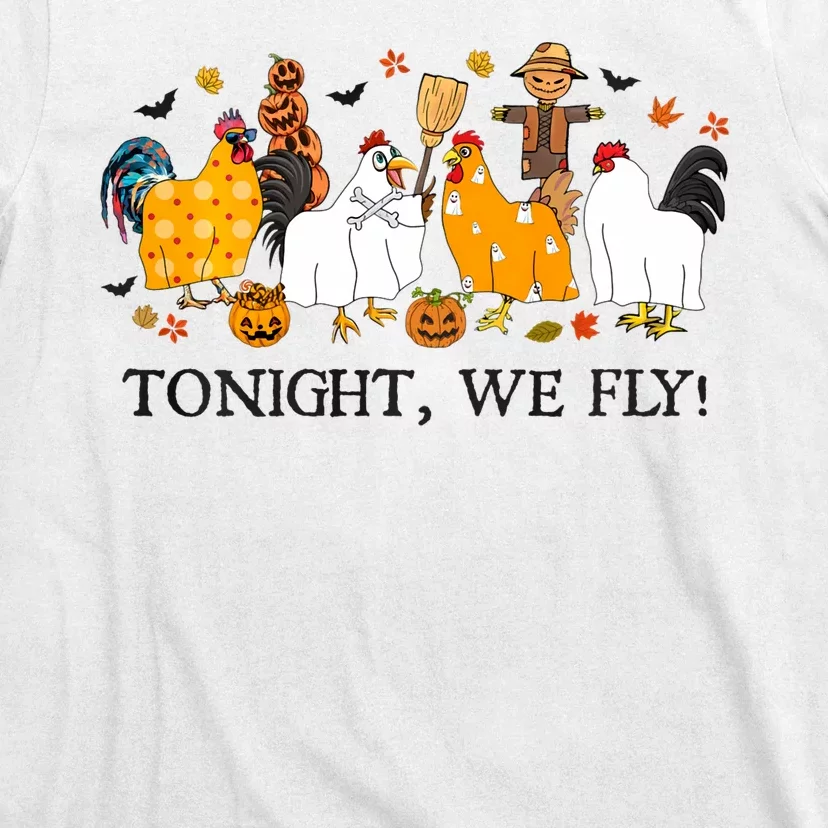 Tonight We Fly Funny Chicken Halloween Costume Spooky Season T-Shirt