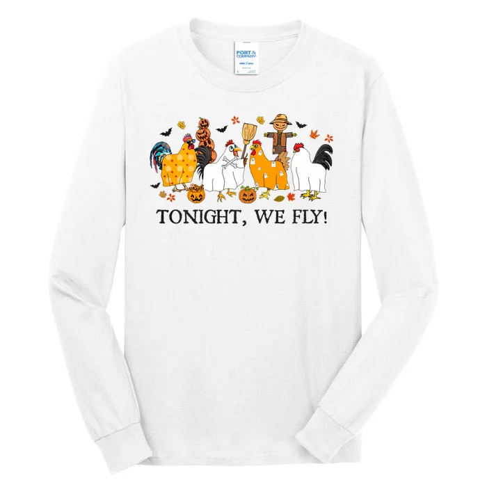 Tonight We Fly Funny Chicken Halloween Costume Spooky Season Tall Long Sleeve T-Shirt