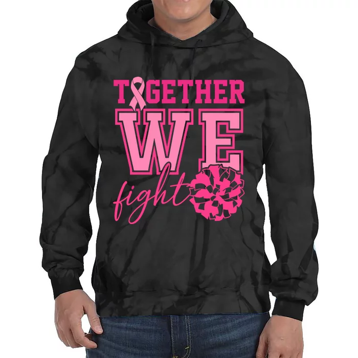 Together We Fight Cheer Team Breast Cancer Tie Dye Hoodie