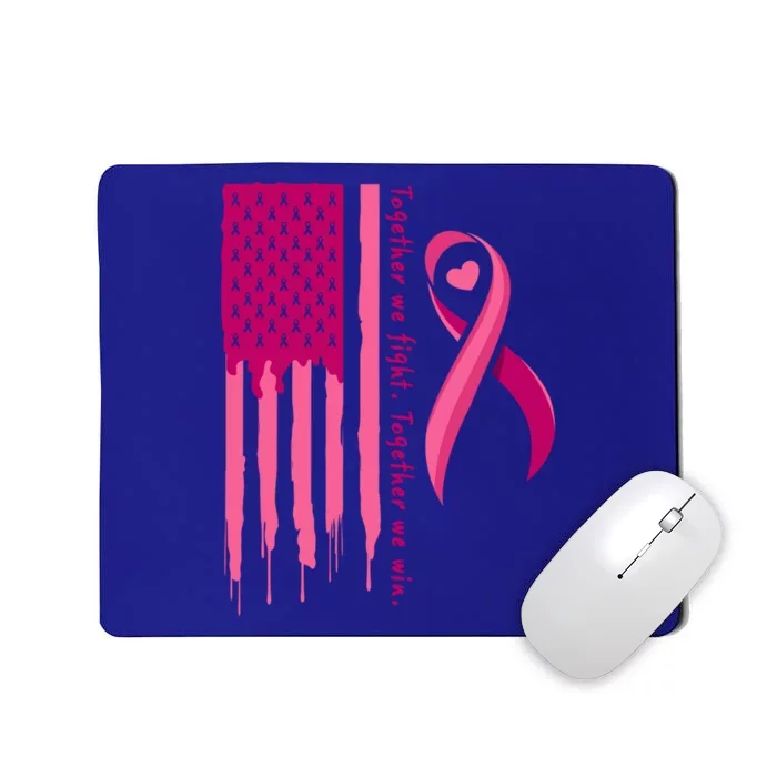 Together We Fight Together We Win Breast Cancer Support Gift Mousepad