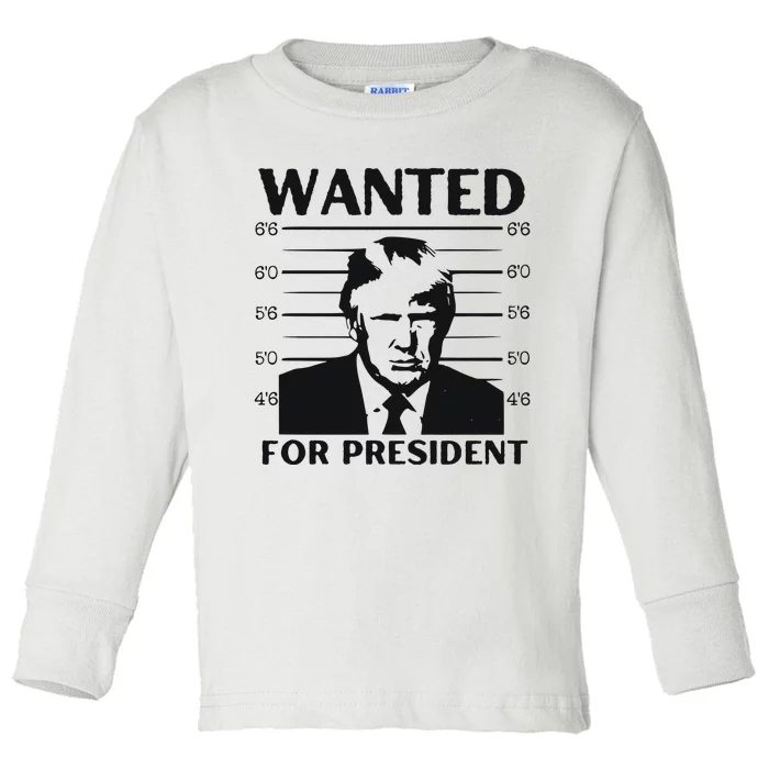 Trump Wanted For President Im Voting For Trump 2024 Toddler Long Sleeve Shirt