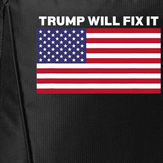 Trump Will Fix It American Flag Maga City Backpack