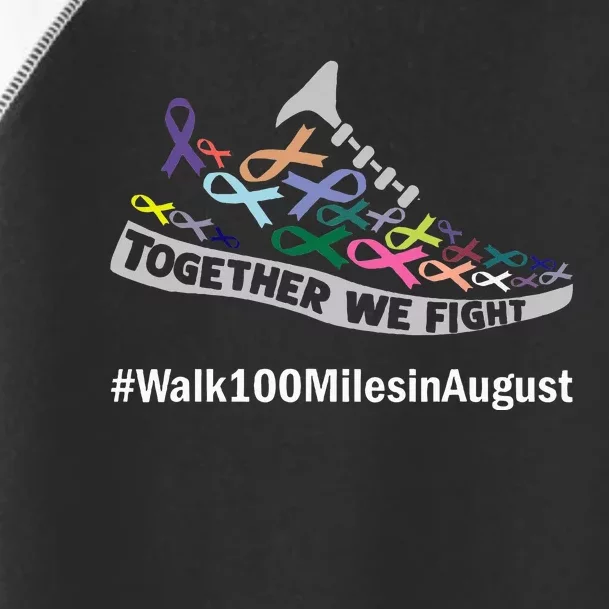 Together We Fight Walk 100 Miles In August Toddler Fine Jersey T-Shirt