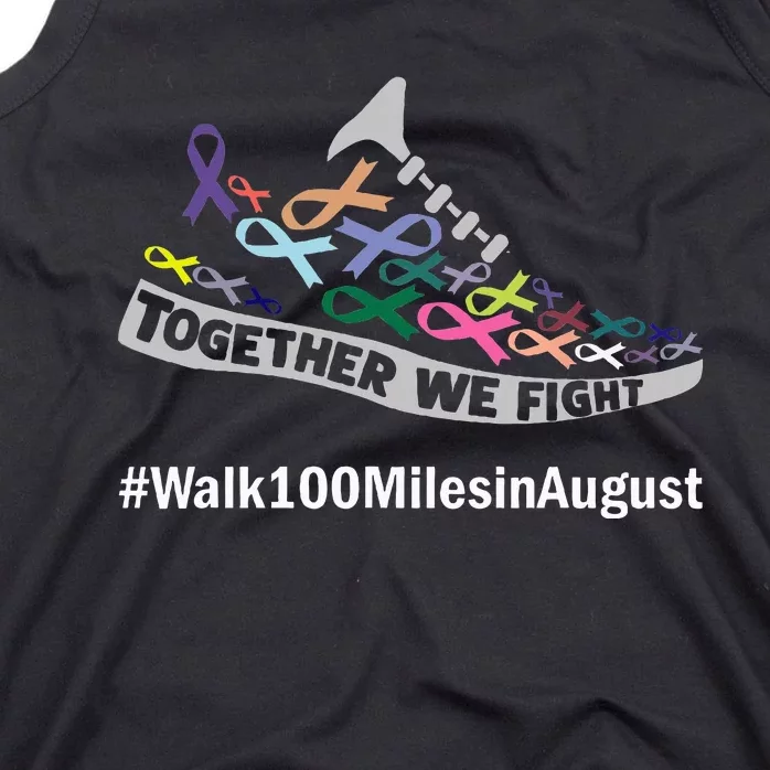 Together We Fight Walk 100 Miles In August Tank Top