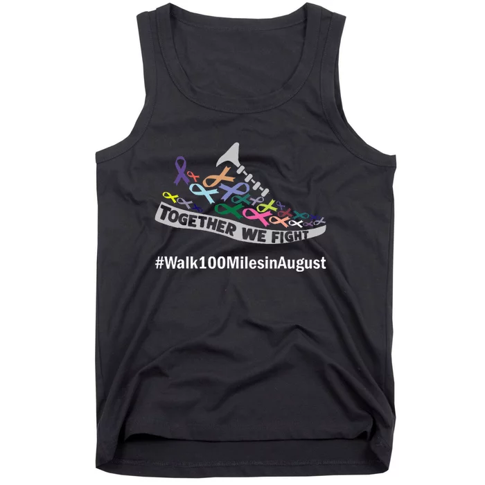 Together We Fight Walk 100 Miles In August Tank Top