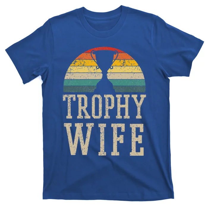 Trophy Wife Funny Vintage Wedding Anniversary T-Shirt