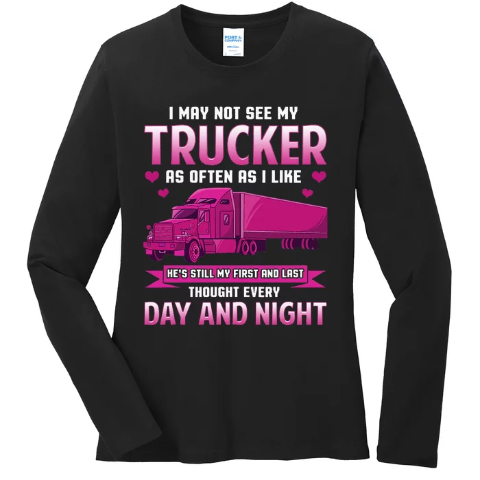 Trucker Wife Funny Trucker Girlfriend Trucking Wo Ladies Long Sleeve Shirt