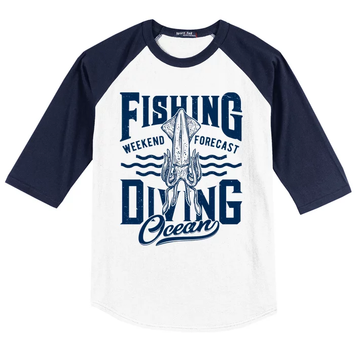 The Weekend Forecast Is Ocean Fishing And Diving Baseball Sleeve Shirt