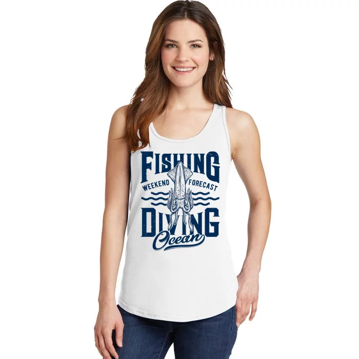 The Weekend Forecast Is Ocean Fishing And Diving Ladies Essential Tank