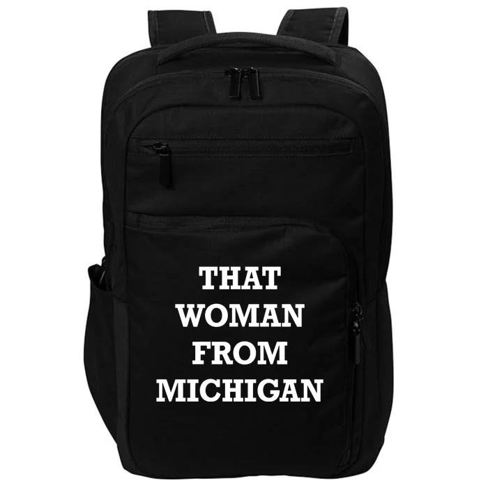 That Woman From Michigan Impact Tech Backpack