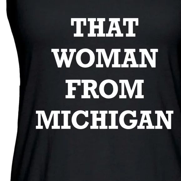 That Woman From Michigan Ladies Essential Flowy Tank