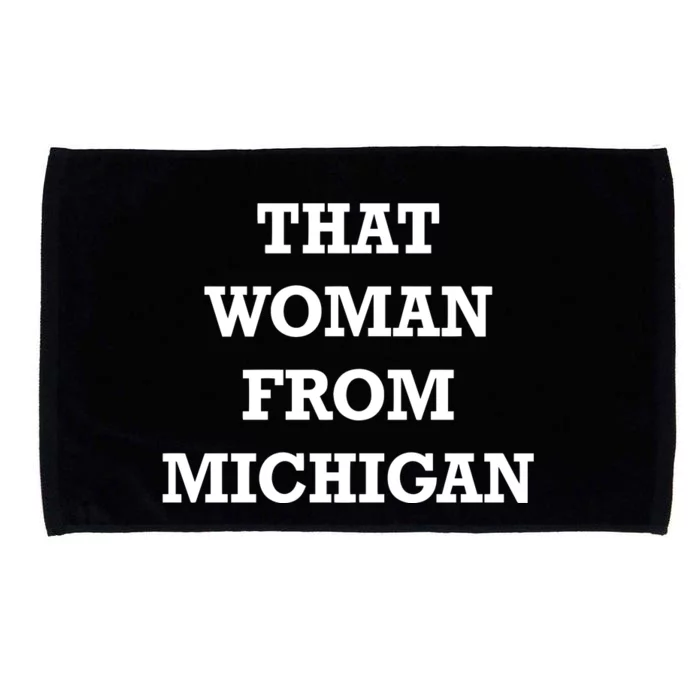 That Woman From Michigan Microfiber Hand Towel