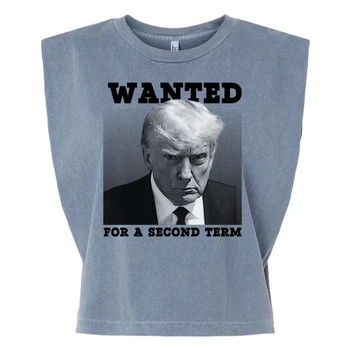 Trump Wanted For A Second Term Garment-Dyed Women's Muscle Tee