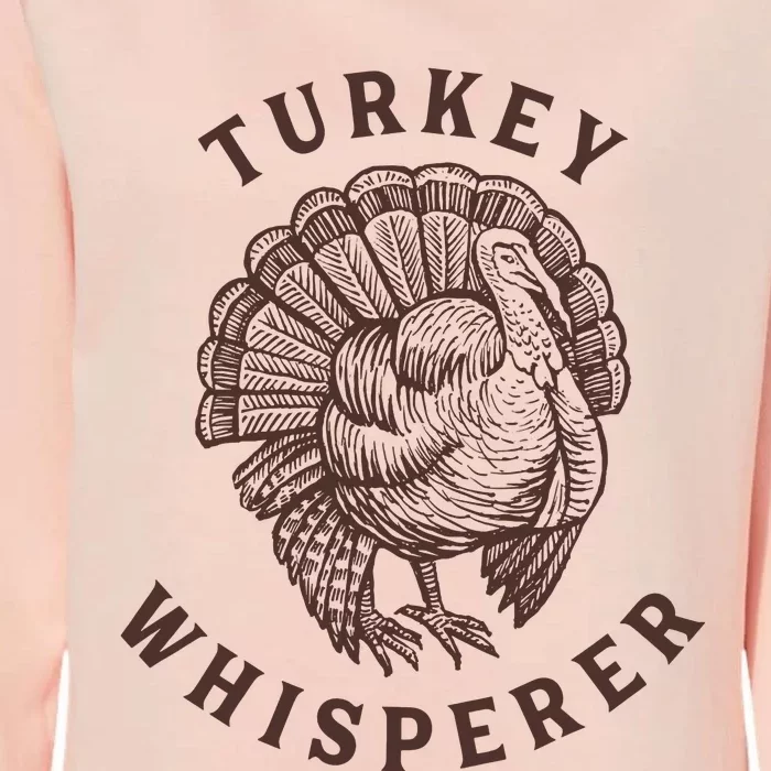 Turkey Whisperer Funny Turkey Lovers Farm Farming Gift Womens California Wash Sweatshirt