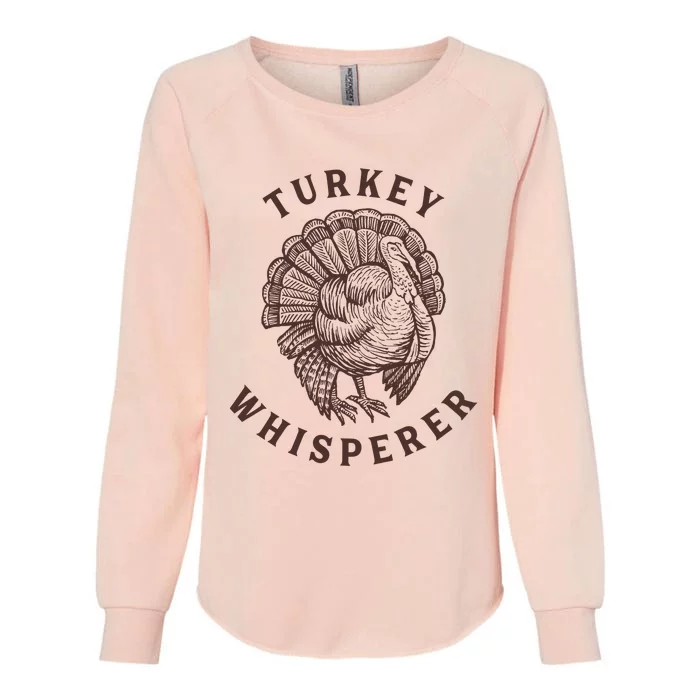 Turkey Whisperer Funny Turkey Lovers Farm Farming Gift Womens California Wash Sweatshirt